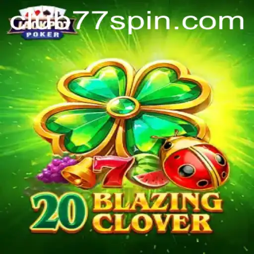 Discover the Thrills of 20BlazingClover: A Unique Gaming Experience with CLUB77