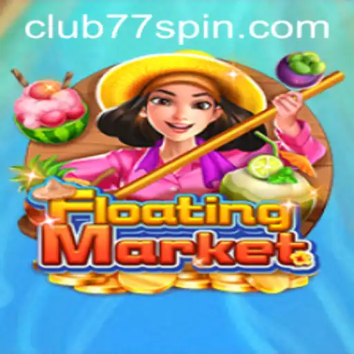 Exploring the Exciting World of FloatingMarket: A New Interactive Experience with CLUB77